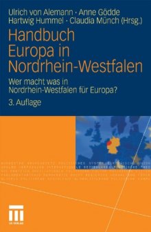 Handbuch Europa in Nordrhein-Westfalen: Wer macht was in Nordrhein-Westfalen für Europa?, 3. Auflage