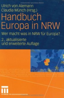 Handbuch Europa in NRW: Wer macht was in NRW für Europa?, 2. Auflage