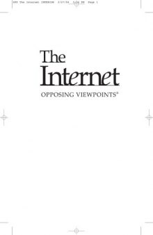 The Internet: opposing viewpoints