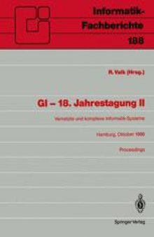 GI — 18. Jahrestagung II: Vernetzte und komplexe Informatik-Systeme Hamburg, 17.–19. Oktober 1988 Proceedings