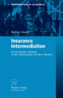 Insurance Intermediation: An Economic Analysis of the Information Services Market