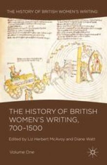 The History of British Women’s Writing, 700–1500: Volume One
