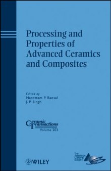 Processing and Properties of Advanced Ceramics and Composite Ceramic Transactions
