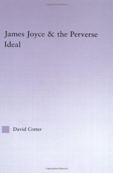 James Joyce & the perverse ideal
