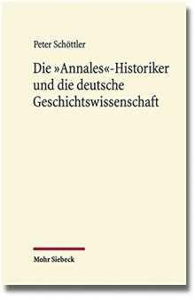 Die ’Annales’-Historiker und die deutsche Geschichtswissenschaft