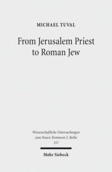 From Jerusalem Priest to Roman Jew: On Josephus and the Paradigms of Ancient Judaism