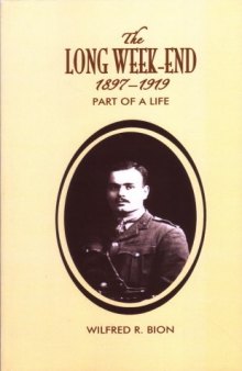 The Long Weekend 1897-1919: Part of a Life