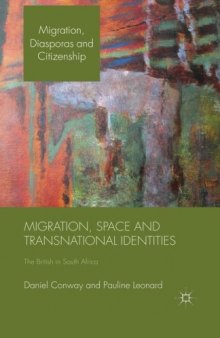Migration, Space and Transnational Identities: The British in South Africa