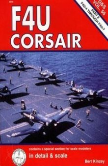F4U Corsair in detail & scale, Part 2: F4U-4 Through F4U-7 - D&S Vol. 56