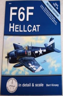 F6F Hellcat in Detail & Scale, Revised Edition