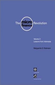 Microfinance Revolution Volume 2: Lessons from Indonesia (Micro Finance Revolution, Volume 2)