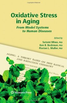 Oxidative Stress in Aging: From Model Systems to Human Diseases
