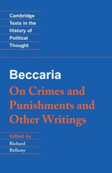 Beccaria: 'On Crimes and Punishments' and Other Writings (Cambridge Texts in the History of Political Thought)