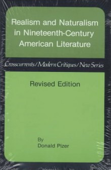 Realism and Naturalism in Nineteenth-Century American Literature, Revised Edition (Crosscurrents Modern Critiques)