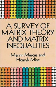 Survey of matrix theory and matrix inequalities