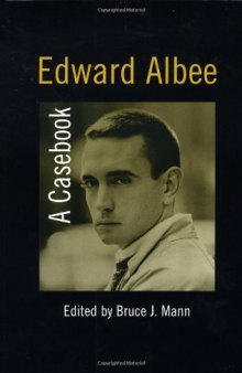 Edward Albee: A Casebook (Casebooks on Modern Dramatists)