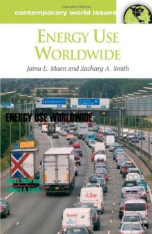 Energy Use Worldwide: A Reference Handbook