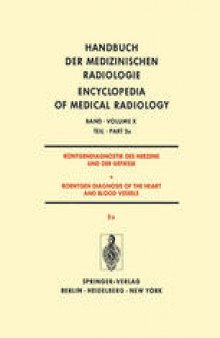 Röntgendiagnostik Des Herzens und der Gefässe/Roentgen Diagnosis of the Heart and Blood Vessels: Teil 2a/Part 2a