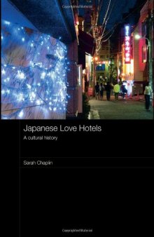 Japanese Love Hotels: A Cultural History