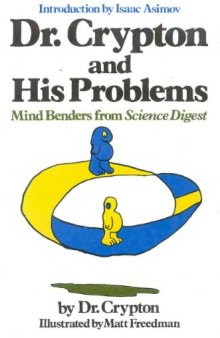 Dr. Crypton and His Problems: Mind Benders from Science Digest