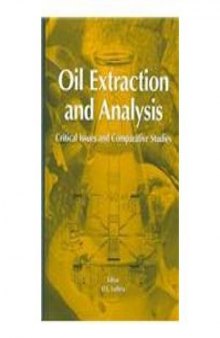 Oil Extraction and Analysis: Critical Issues and Competitive Studies