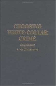 Choosing White-Collar Crime (Cambridge Studies in Criminology)