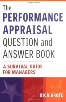 The Performance Appraisal Question and Answer Book: A Survival Guide for Managers  