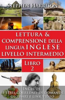 Lettura e comprensione della lingua inglese - Livello intermedio - Libro 2
