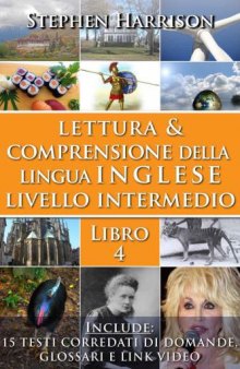 Lettura e comprensione della lingua inglese - Livello intermedio - Libro 4