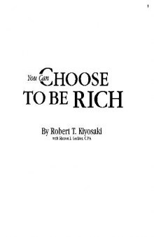 You Can Choose to be Rich