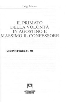 Il primato della volontà in Agostino e Massimo il Confessore (Maximus the Confessor)