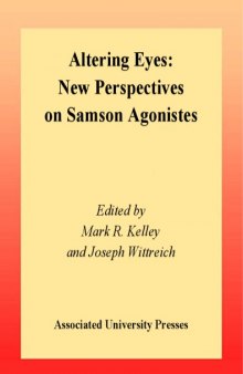 Altering Eyes: New Perspectives on Samson Agonistes