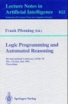Logic Programming and Automated Reasoning: 5th International Conference, LPAR '94 Kiev, Ukraine, July 16–22, 1994 Proceedings