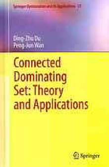 Connected dominating set : theory and applications