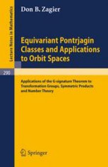 Equivariant Pontrjagin Classes and Applications to Orbit Spaces: Applications of the G-signature Theorem to Transformation Groups, Symmetric Products and Number Theory
