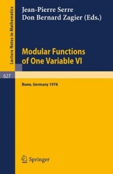 Modular Functions of One Variable VI: Proceedings International Conference, University of Bonn, Sonderforschungsbereich Theoretische Mathematik July 2–14, 1976