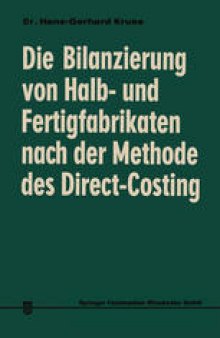 Die Bilanzierung von Halb- und Fertigfabrikaten nach der Methode des Direct Costing: Steuerliche Anerkennung in den USA im Vergleich zu Deutschland