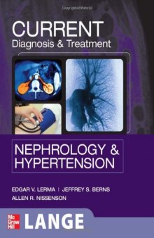 CURRENT Diagnosis & Treatment Nephrology & Hypertension (LANGE CURRENT Series)
