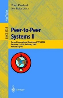 Peer-to-Peer Systems II: Second International Workshop, IPTPS 2003, Berkeley, CA, USA, February 21-22, 2003. Revised Papers