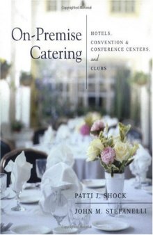 On-Premise Catering: Hotels, Convention & Conference Centers, and Clubs