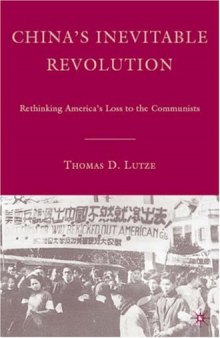 China's Inevitable Revolution: Rethinking America's Loss to the Communists