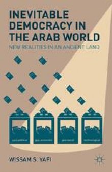 Inevitable Democracy in the Arab World: New Realities in an Ancient Land