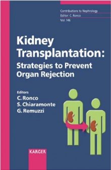 Kidney Transplantation: Strategies to Prevent Organ Rejection (Contributions to Nephrology)
