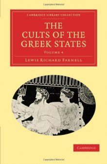 The Cults of the Greek States, Volume 4 (Cambridge Library Collection - Classics)