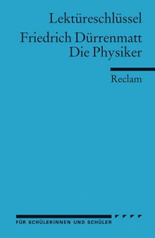 Lektureschlussel: Friedrich Durrenmatt - Die Physiker