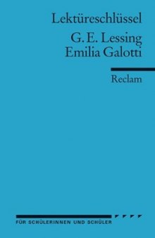 Lektureschlussel: Gotthold Ephraim Lessing - Emilia Galotti