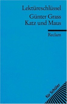 Lektüreschlüssel: Günter Grass - Katz und Maus