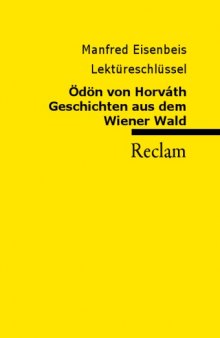 Lektüreschlüssel: Ödön von Horváth - Geschichten aus dem Wiener Wald
