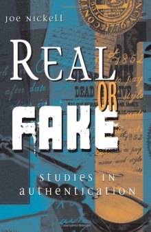 Real or Fake: Studies in Authentication