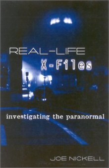 Real-Life X-Files: Investigating the Paranormal